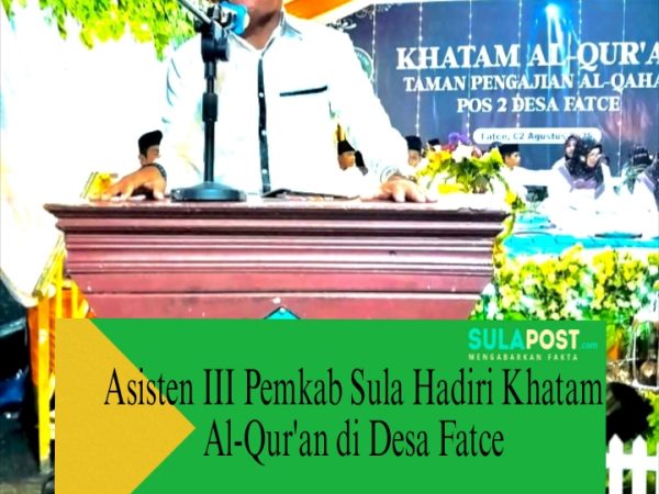 Asisten III Pemkab Sula Hadiri Khatam Al-Qur'an di Desa Fatce